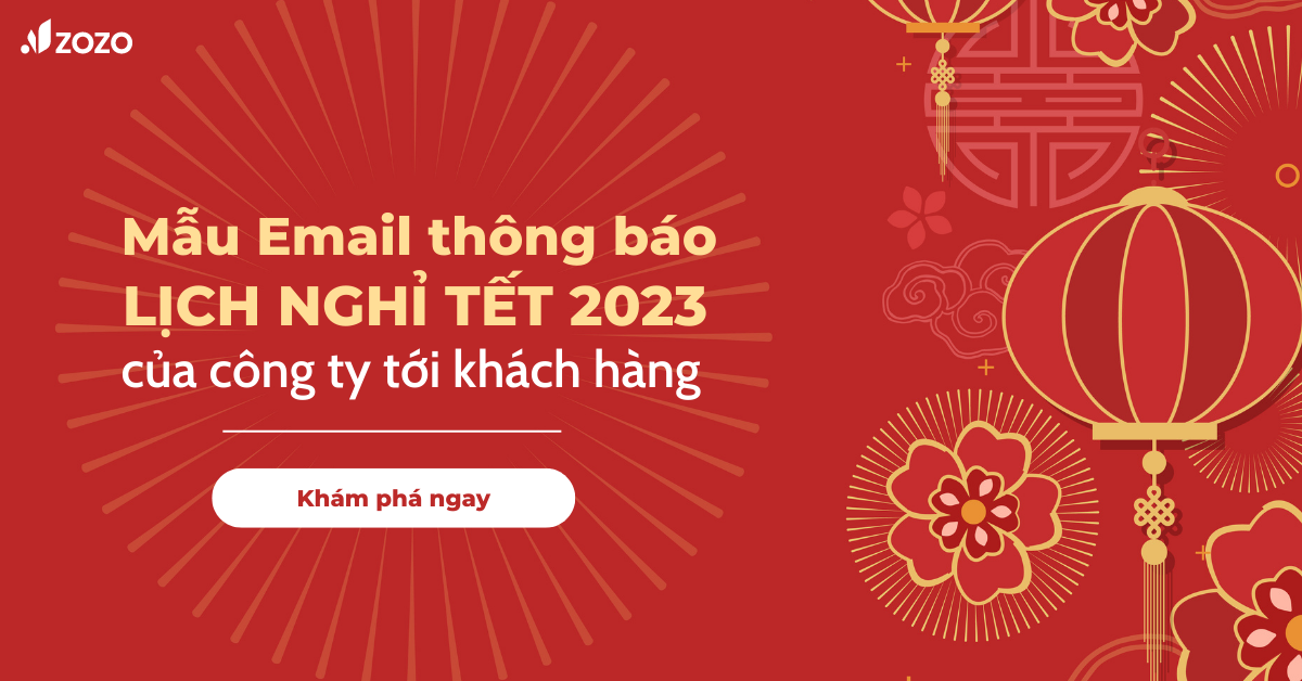 Mẫu Email thông báo lịch nghỉ Tết 2023 của công ty tới khách hàng